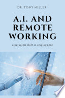 A.I. and remote working : a paradigm shift in employment /