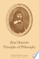 René Descartes: Principles of Philosophy : Translated, with Explanatory Notes /