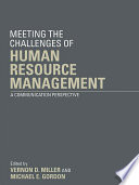 Meeting the challenge of human resource management : a communication perspective /