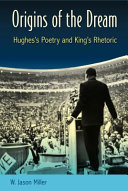 Origins of the dream : Hughes's poetry and King's rhetoric /