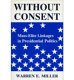 Without consent : mass-elite linkages in presidential politics /
