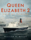 Queen Elizabeth 2 : ship of legend /