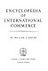 Encyclopedia of international commerce /