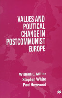 Values and political change in postcommunist Europe /