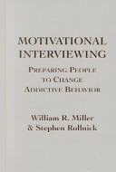 Motivational interviewing : preparing people to change addictive behavior /