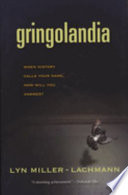 Gringolandia : a novel /