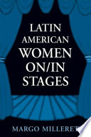 Latin American women on/in stages /