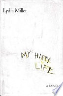 My happy life : a novel /