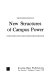 New structures of campus power /