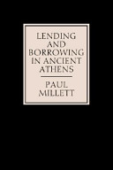 Lending and borrowing in ancient Athens /