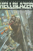 John Constantine, Hellblazer : hooked /