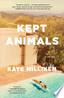 Kept animals : a novel /