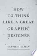 How to think like a great graphic designer /