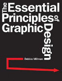 The essential principles of graphic design /