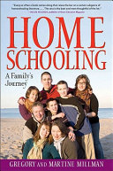 Homeschooling : a family's journey /