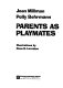 Parents as playmates : a games approach to the preschool years /