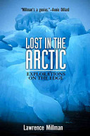 Lost in the Arctic : explorations on the edge /