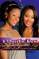 If only you knew : a Hotlanta novel /