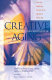 Creative aging : discovering the unexpected joys of later life through personality type /