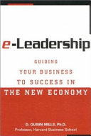 E-leadership : guiding your business to success in the new economy /