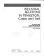 Industrial relations in transition : cases and text /