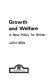 Growth and welfare ; a new policy for Britain.