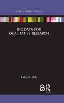 Big data for qualitative research /