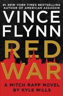 Red war : a Mitch Rapp novel /