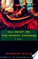 All quiet on the Orient Express /