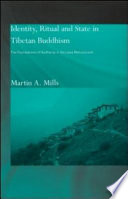 Identity, ritual and state in Tibetan Buddhism : the foundations of authority in Gelukpa monasticism /
