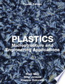 Plastics : microstructure and engineering applications /