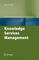 Knowledge services management : organizing around internal markets /