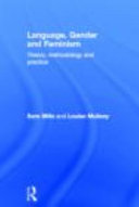 Language, gender and feminism : theory, methodology and practice /