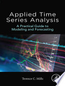 Applied time series analysis : a practical guide to modeling and forecasting /
