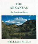 The Arkansas : an American river /