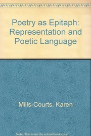 Poetry as epitaph : representation and poetic language /