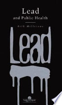 Lead and public health : the dangers for children /