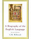 A biography of the English language /