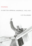 Women in British imperial airspace, 1922-1937 /