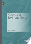 Nietzsche as Egoist and Mystic /