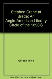 Stephen Crane at Brede : an Ang[l]o-American literary circle of the 1980's [as printed] /