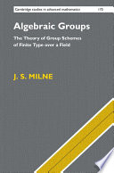 Algebraic groups : the theory of group schemes of finite type over a field /