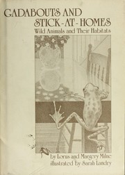 Gadabouts and stick-at-homes : wild animals and their habitats /