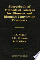 Sourcebook of methods of analysis for biomass and biomass conversion processes /