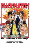 Black players : the secret world of Black pimps /