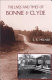 The lives and times of Bonnie and Clyde /