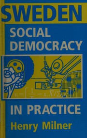Sweden : social democracy in practice /