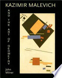 Kazimir Malevich and the art of geometry /