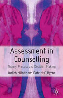 Assessment in counselling : theory, process and decision-making /