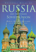Cultural atlas of Russia and the former Soviet Union /